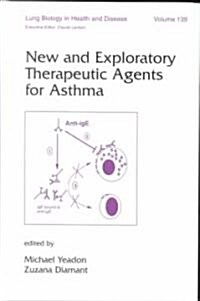 New and Exploratory Therapeutic Agents for Asthma (Hardcover)