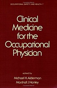 Clinical Medicine for the Occupational Physician (Hardcover, Illustrated)