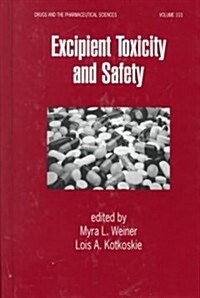 Excipient Toxicity and Safety (Hardcover)