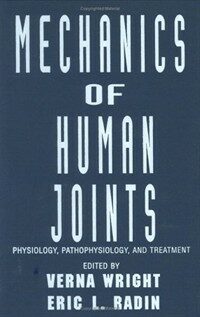 Mechanics of human joints : physiology, pathophysiology, and treatment