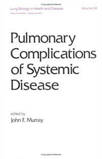 Pulmonary Complications of Systemic Disease (Hardcover)