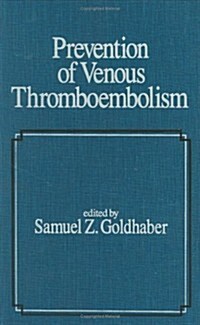 Prevention of Venous Thromboembolism (Hardcover)