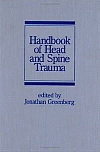 Handbook of Head and Spine Trauma (Hardcover)