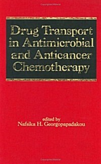 Drug Transport in Antimicrobial and Anticancer Chemotherapy (Hardcover)