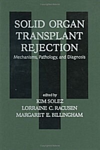Solid Organ Transplant Rejection (Hardcover)