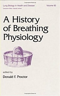 A History of Breathing Physiology (Hardcover)