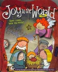 Joy to the world: a sing-along Christmas pageant created just for you!