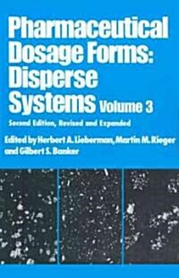 Pharmaceutical Dosage Forms: Disperse Systems (Hardcover, 2, Volume 3)