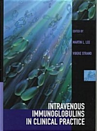 Intravenous Immunoglobulins in Clinical Practice (Hardcover)
