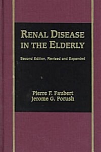 Renal Disease in the Elderly (Hardcover, 2nd, Subsequent)