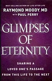 Glimpses of Eternity (Hardcover)