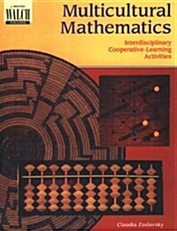 Multicultural Mathematics: Interdisciplinary Cooperative-Learning Activities (Paperback)