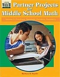 Partner Projects for Middle School Math: Fractions, Decimals, Percents, Geometry (Paperback)