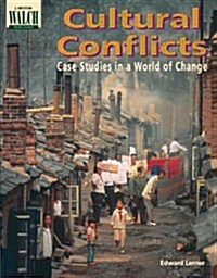 Cultural Conflicts: Case Studies in a World of Change (Paperback)