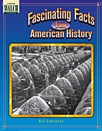 Fascinaating Facts from American History (Paperback)