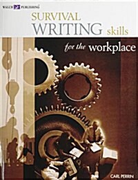 Survival Writing Skills For The Workplace (Paperback)