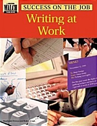 Success on the Job: Writing at Work (Paperback)
