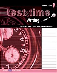 Test Time! Practice Books That Meet the Standards: Writing (Paperback)