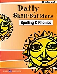 Daily Skill-Builders for Spelling & Phonics: Grades 4-5 (Paperback)