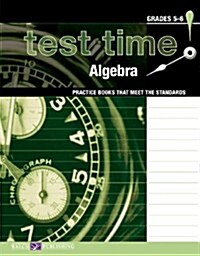 Test Time! Practice Books That Meet the Standards: Algebra (Paperback)