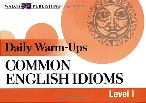 Daily Warm-Ups for Common English Idioms (Paperback)