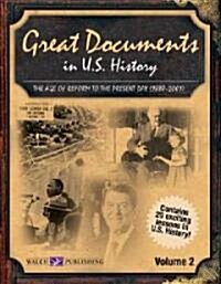Great Documents in U.S. History Volume II: The Age of Reform to the Present Day (1880-2001) (Paperback)