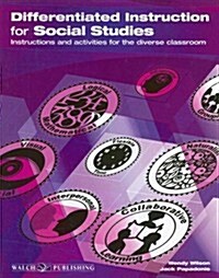 Differentiated Instruction for Social Studies: Instructions and Activities for the Diverse Classroom (Paperback)