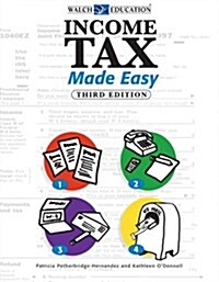 Income Tax Made Easy: A Beginners Guide (Paperback, 3)