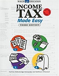 Income Tax Made Easy (Paperback, 3, Teachers Guide)