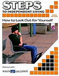 Steps to Independent Living: How to Look Out for Yourself (Paperback, 3)