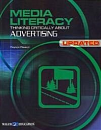 Media Literacy: Thinking Critically about Advertising (Paperback, Updated)