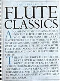 The Library of Flute Classics [With Flute Classics--Solo Part] (Paperback)