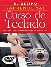 Aprende Ya! Curso de Teclado: 3 Books/3 Cds/1 DVD Boxed Set [With DVD] (Audio CD)