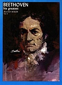 Beethoven: His Greatest Piano Solos (Paperback)