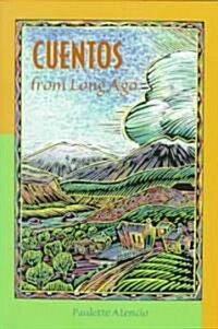 Cuentos from Long Ago (Paperback)