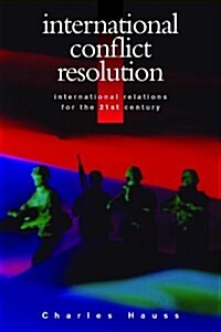 International Conflict Resolution (Paperback)