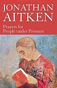 Prayers for People Under Pressure (Paperback, New ed)