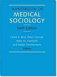 Handbook of Medical Sociology, Sixth Edition (Paperback, 6)