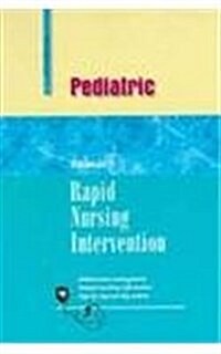 Rapid Nursing Interventions: Pediatric (Paperback, 2)