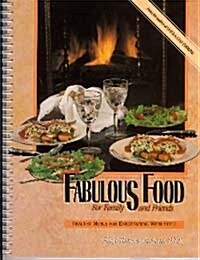 Fabulous Food for Family and Friends: Healthy Menus for Entertaining with Style (Paperback)