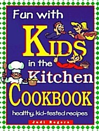 Fun with Kids in the Kitchen, Spiral (Paperback)