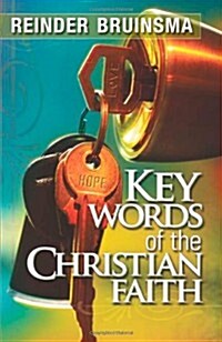 Key Words of the Christian Faith (Paperback)