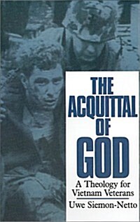 The Acquittal of God: A Theology for Vietnam Veterans (Paperback)