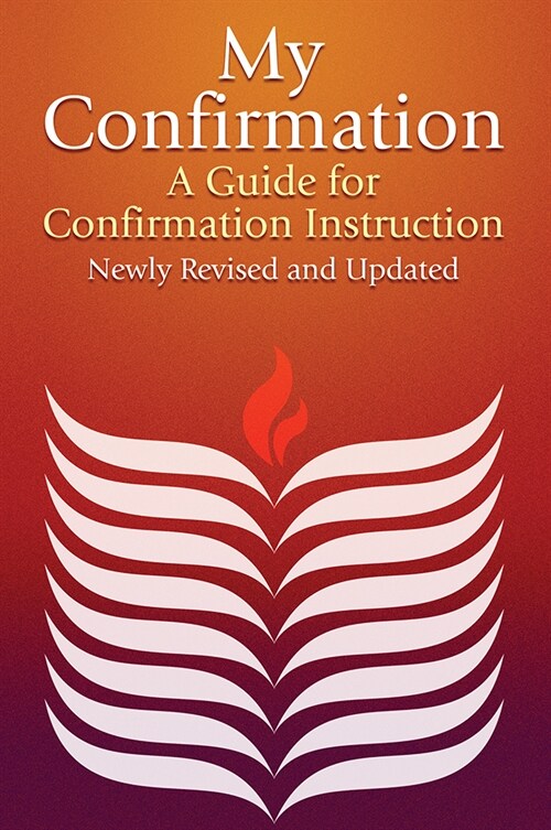 My Confirmation: A Guide for Confirmation Instruction (Revised) (Paperback, 2, Revised)