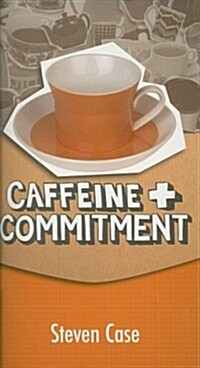 Caffeine and Commitment (Paperback)