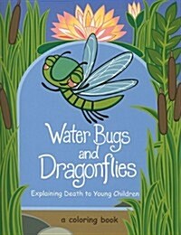Water Bugs and Dragonflies: Explaining Death to Young Children (Paperback)