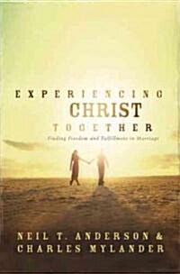 Experiencing Christ Together (Paperback)