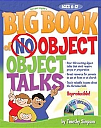 The Big Book of No-Object Object Talks: Grades 1-6 [With CDROM] (Paperback)