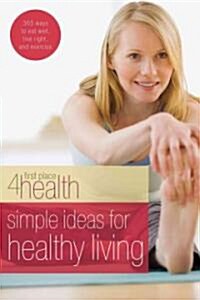 [중고] Simple Ideas For Healthy Living (Paperback)