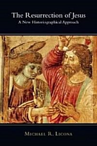 The Resurrection of Jesus: Authority & Method in Theology (Paperback)